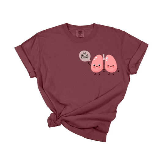 We Be-Lung Together Nurse T-Shirt