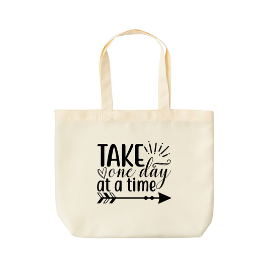 Take One Day at a Time Tote Bag