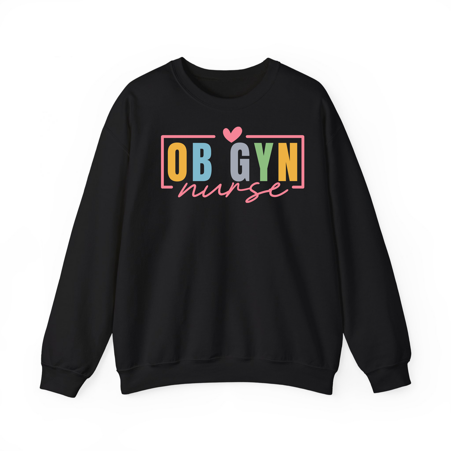 OB GYN Nurse Crewneck